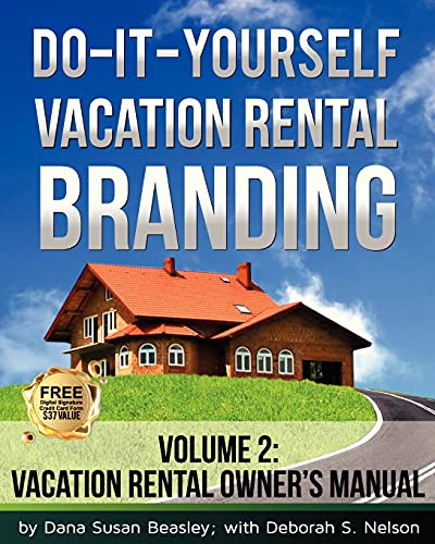 Do-It-Yourself Vacation Rental Branding Vacation Rental Owner's Manual (volume  [Paperback]