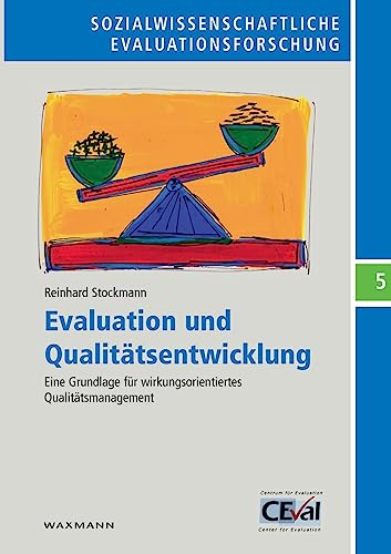 Evaluation Und Qualitatsentwicklung Eine Grundlage Fur Wirkungs-Orientiertes Qu [Perfect Paperback]