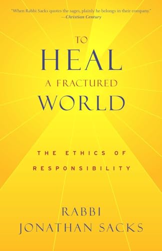 To Heal a Fractured World The Ethics of Responsibility [Paperback]