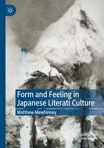 Form and Feeling in Japanese Literati Culture [Paperback]