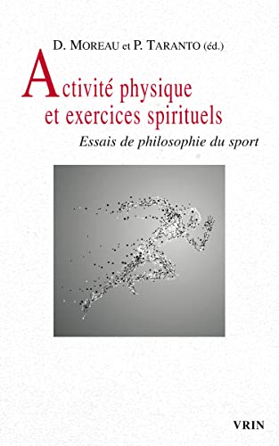 Activite physique et exercices spirituels Essais de philosophie du sport [Paperback]