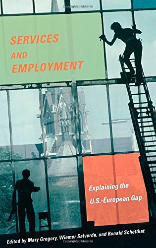 Services and Employment Explaining the U.S.-European Gap [Hardcover]