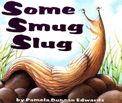 Some Smug Slug [Paperback]