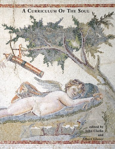 A Curriculum Of The Soul Volume Two [Paperback]