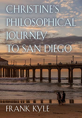 Christine's Philosophical Journey To San Diego [Paperback]