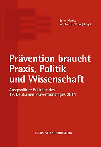 Prvention Braucht Praxis, Politik Und Wissenschaft (german Edition) [Paperback]