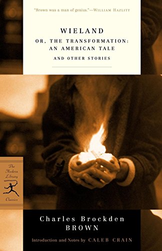 Wieland or, The Transformation An American Tale and Other Stories [Paperback]