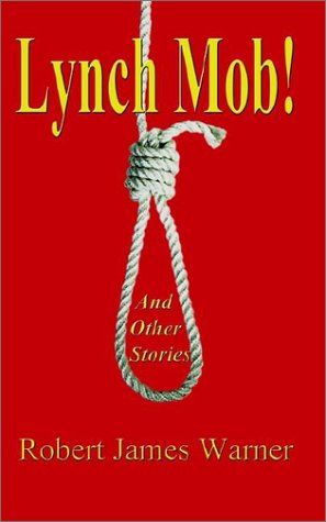 Lynch Mob  And Other Stories [Paperback]