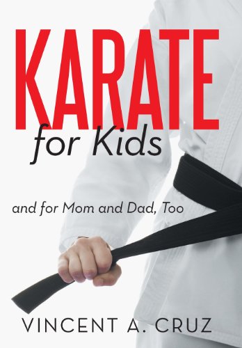 Karate for Kids and for Mom and Dad, Too [Hardcover]