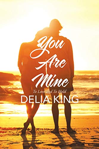 You are Mine To Love and To Hold [Paperback]