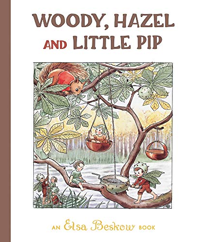 Woody, Hazel and Little Pip [Hardcover]