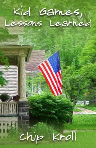 Kid Games, Lessons Learned [Paperback]