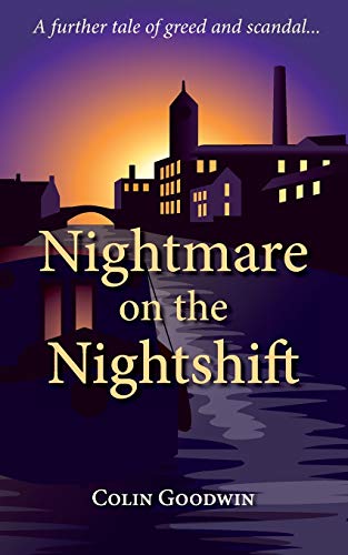 Nightmare on the Nightshift  A Further Tale of Greed and Scandal [Paperback]