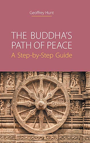 The Buddha's Path of Peace A Step-by-Step Guide [Hardcover]