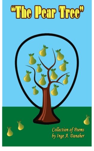 The Pear Tree Collection Of Poems [Paperback]