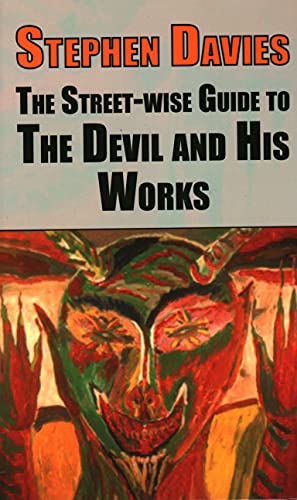 The Street-wise Guide to the Devil and His Works [Hardcover]