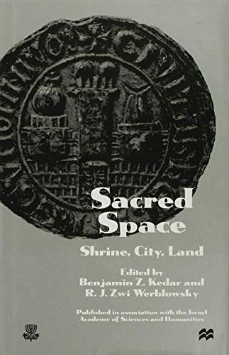 Sacred Space: Shrine, City, Land: Proceedings from the International Conference  [Hardcover]
