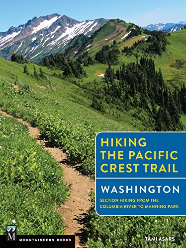 Hiking The Pacific Crest Trail Washington Section Hiking From The Columbia Rive [Paperback]