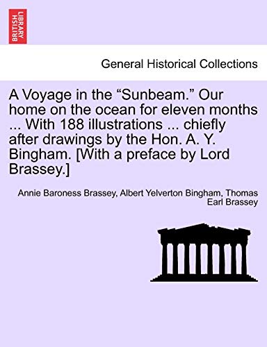 A Voyage In The  sunbeam.  Our Home On The Ocean For Eleven Months ... With 188  [Paperback]