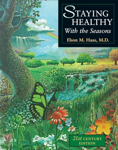 Staying Healthy with the Seasons 21st-Century Edition [Paperback]