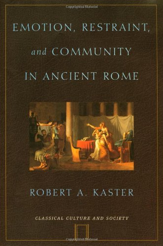 Emotion, Restraint, and Community in Ancient Rome [Hardcover]