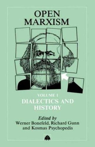 Open Marxism 1 Dialectics and History [Paperback]