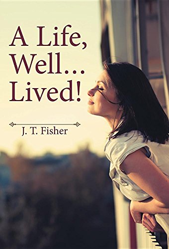 A Life, Well . . . Lived [Hardcover]