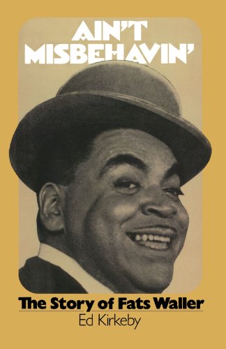 Ain't Misbehaving The Story Of Fats Waller [Paperback]
