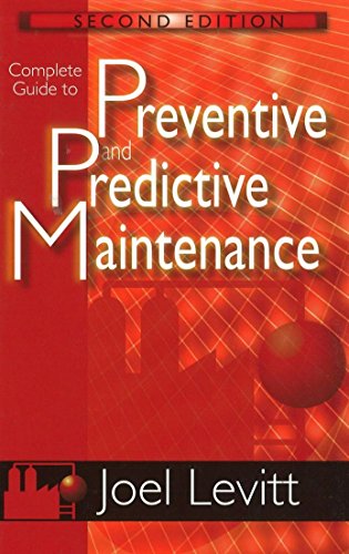Complete Guide To Predictive And Preventive Maintenance [Hardcover]