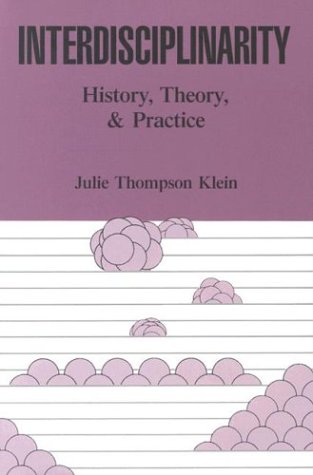 Interdisciplinarity History, Theory, & Practice [Paperback]