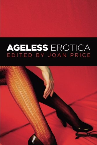 Ageless Erotica [Paperback]