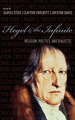 Hegel and the Infinite Religion, Politics, and Dialectic [Hardcover]