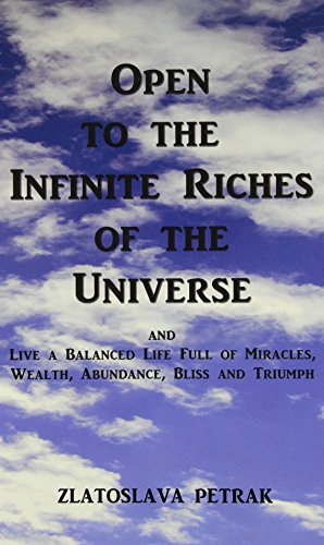 Open To The Infinite Riches Of The Universe [Hardcover]
