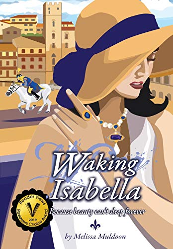 Waking Isabella  Because Love Can't Sleep Forever [Hardcover]