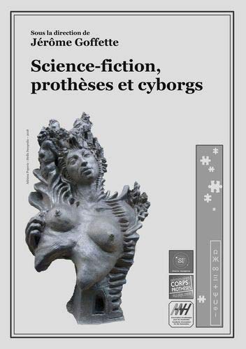 Science-Fiction, Proth&65533ses et Cyborgs [Paperback]