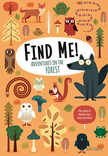 Find Me Adventures in the Forest Play Along to Sharpen Your Vision and Mind [Hardcover]