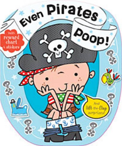 Even Pirates Poop [Board book]