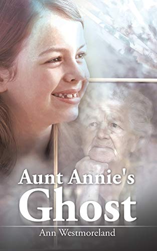 Aunt Annie's Ghost [Paperback]