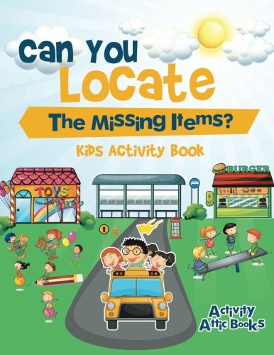 Can You Locate the Missing Items Kids Activity Book [Paperback]