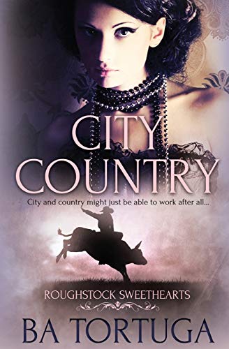 City Country (roughstock Sweethearts) (volume 1) [Paperback]