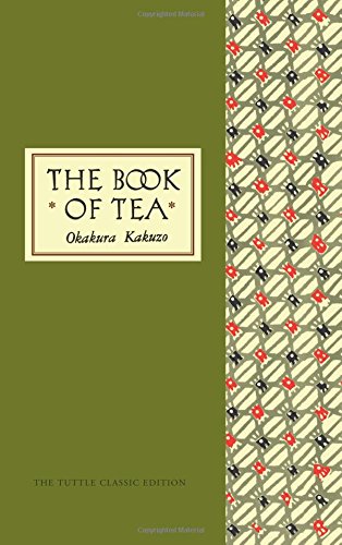 The Book of Tea Classic Edition [Hardcover]