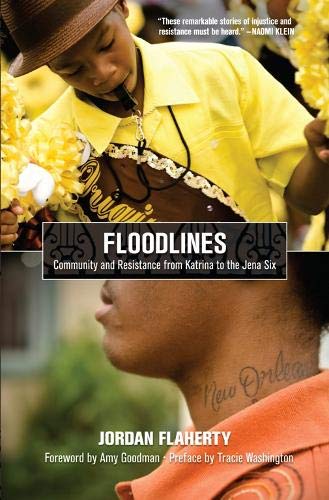 Floodlines Community and Resistance from Katrina to the Jena Six [Paperback]