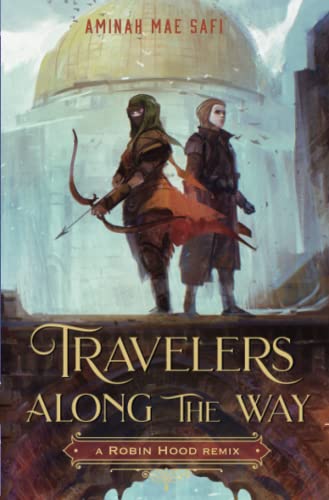 Travelers Along the Way A Robin Hood Remix [Paperback]