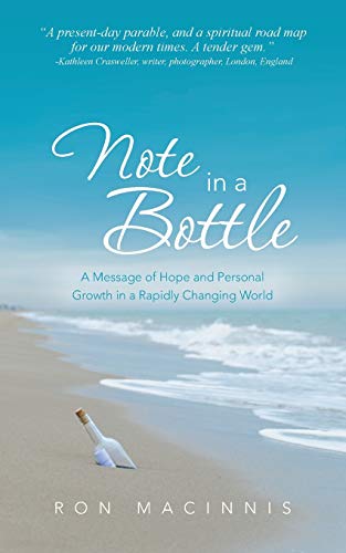 Note in a Bottle  A Message of Hope and Personal Growth in a Rapidly Changing W [Paperback]