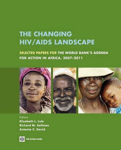 The Changing HIV/AIDS Landscape Selected Papers for The World Bank's Agenda for [Paperback]