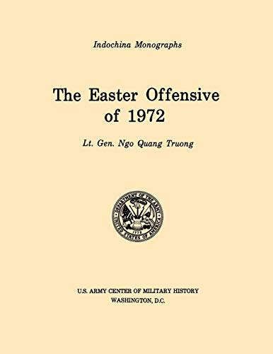 The Easter Offensive Of 1972 (u.S. Army Center For Military History Indochina Mo [Paperback]