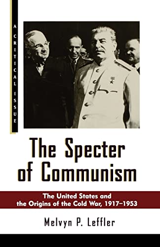 The Specter of Communism The United States and the Origins of the Cold War, 191 [Paperback]