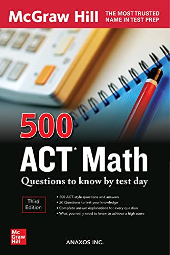 500 ACT Math Questions to Know by Test Day, Third Edition [Paperback]