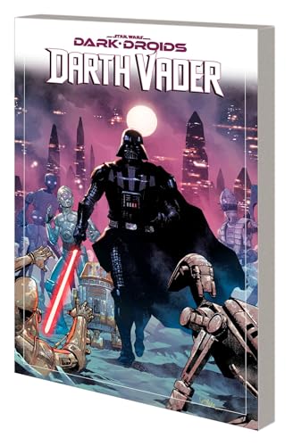 STAR WARS DARTH VADER BY GREG PAK VOL. 8 - DARK DROIDS [Paperback]