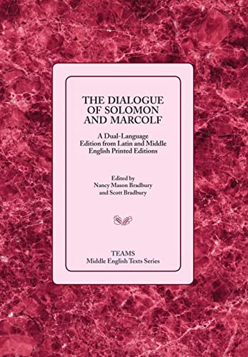 The Dialogue of Solomon and Marcolf A Dual-Language Edition from Latin and Midd [Paperback]